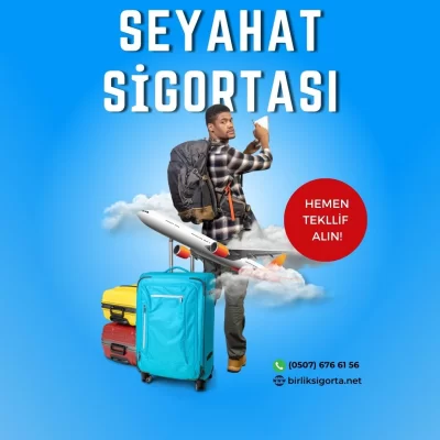 TATİL / SEYAHAT SİGORTASI