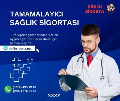 TAMAMLAYICI SAĞLIK SİGORTASI